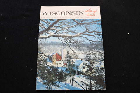 1969 WINTER WISCONSIN TALE AND TRAILS MAGAZINE - FARM IN WINTER COVER - E 9862