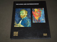 2007 VAN GOGH AND EXPRESSIONISM BOOK EDITED BY LLOYD & PEPPIATT - I 1606