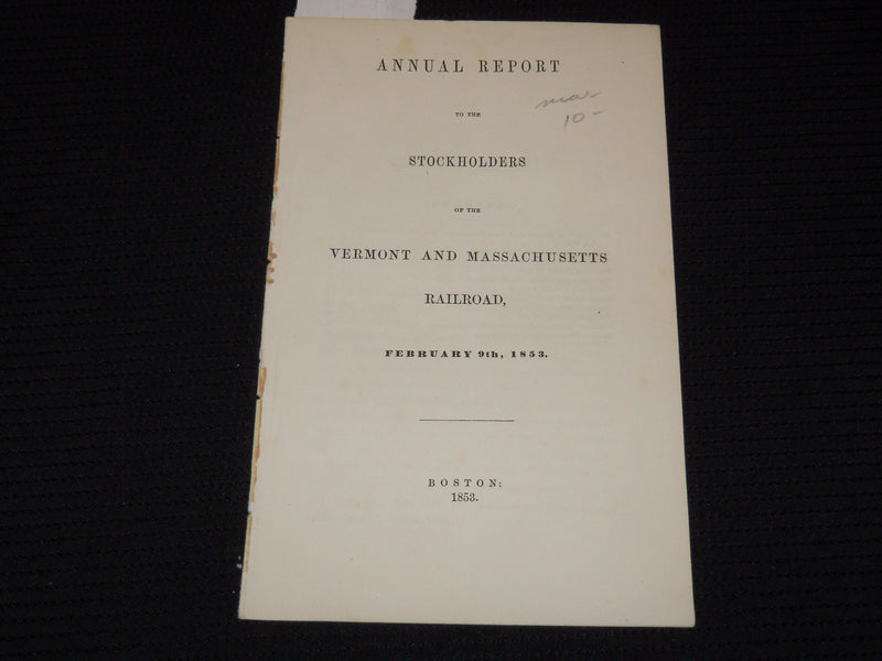 1853 VERMONT AND MASSACHUSETTS RAILROAD ANNUAL REPORT - J 9583