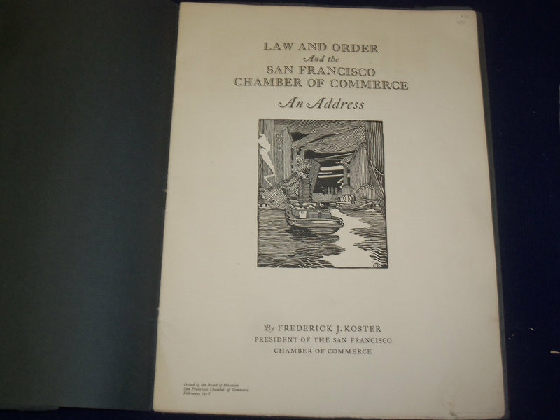 1918 LAW AND ORDER S. F. CHAMBER OF COMMERCE ADDRESS BY FREDERICK KOSTER- J 4833