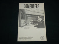1967 COMPUTERS - U. S. ATOMIC ENERGY BOOK BY WILLIAM R. CORLISS - J 6852