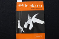 1965 FIFI LA PLUME SOFTCOVER BOOK BY ALBERT LAMORISSE - FRENCH - K 2310