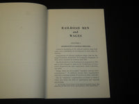 1947 RAILROAD MEN AND WAGES BOOK BY J. ELMER MONROE - J 5423