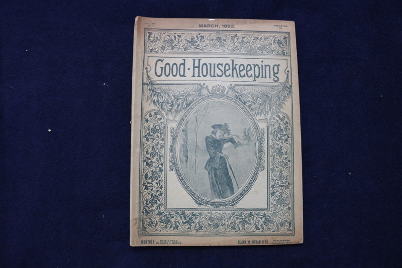 1892 MARCH GOOD HOUSEKEEPING MAGAZINE - ILLUSTRATED COVER & STORIES - E 11732