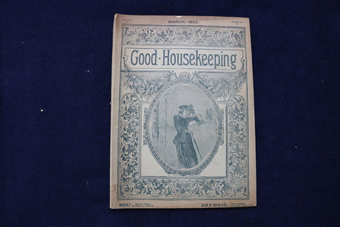 1892 MARCH GOOD HOUSEKEEPING MAGAZINE - ILLUSTRATED COVER & STORIES - E 11732