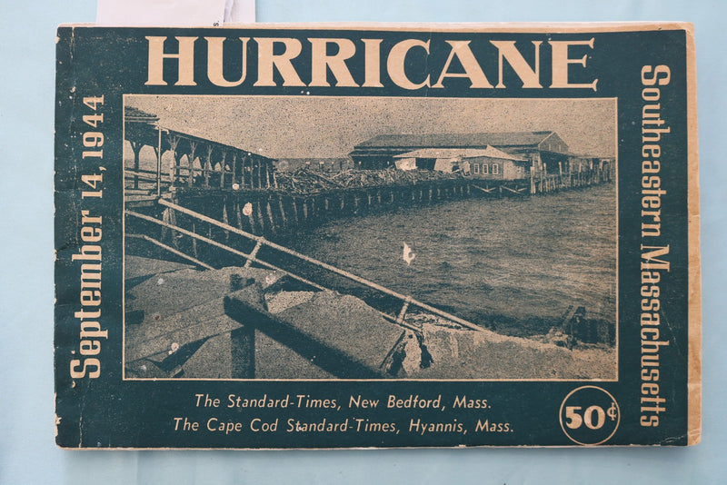 1944 SEPTEMBER 14 HURRICANE SOFTCOVER BOOK - NEW BEDFORD & HYANNIS, MA - K 3434