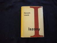 1967 ISZONY HARDCOVER BOOK BY NEMETH LASZLO - HUNGARIAN TEXT - KD 8100