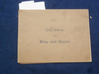 1910 THE STORY OF A KING AND QUEEN SOFTCOVER BOOK - J 9627