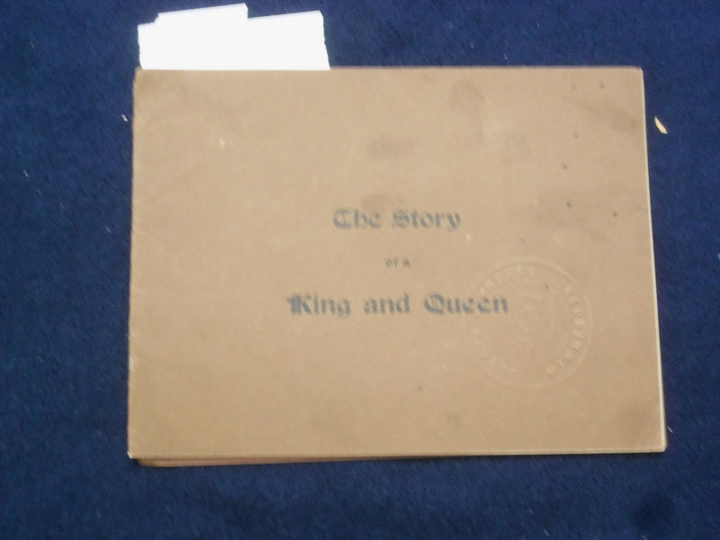 1910 THE STORY OF A KING AND QUEEN SOFTCOVER BOOK - J 9627