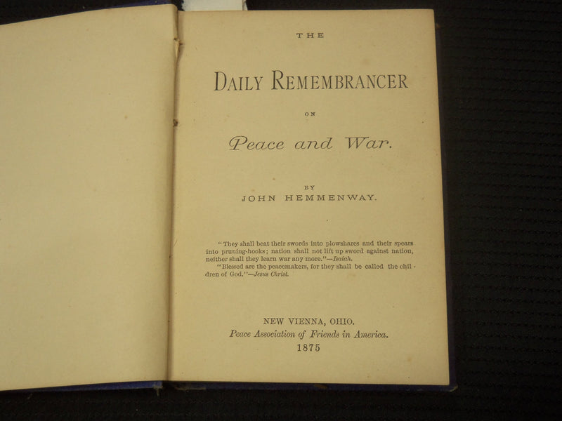 1875 THE DAILY REMEMBRANCER ON PEACE & WAR BOOK BY JOHN HEMMENWAY - KD 2100