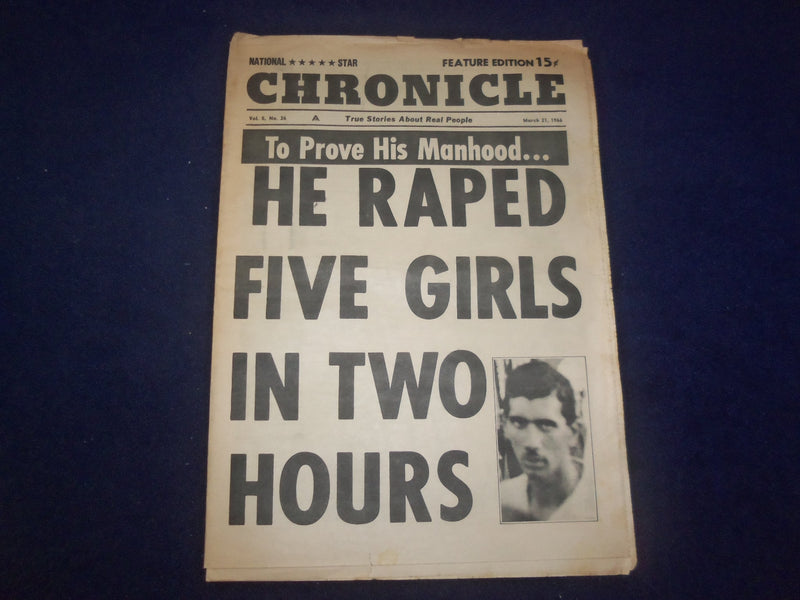 1966 MARCH 21 NATIONAL STAR CHRONICLE NEWSPAPER- RAPED 5 GIRLS IN 2 HRS -NP 6898
