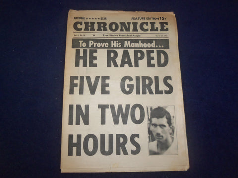 1966 MARCH 21 NATIONAL STAR CHRONICLE NEWSPAPER- RAPED 5 GIRLS IN 2 HRS -NP 6898