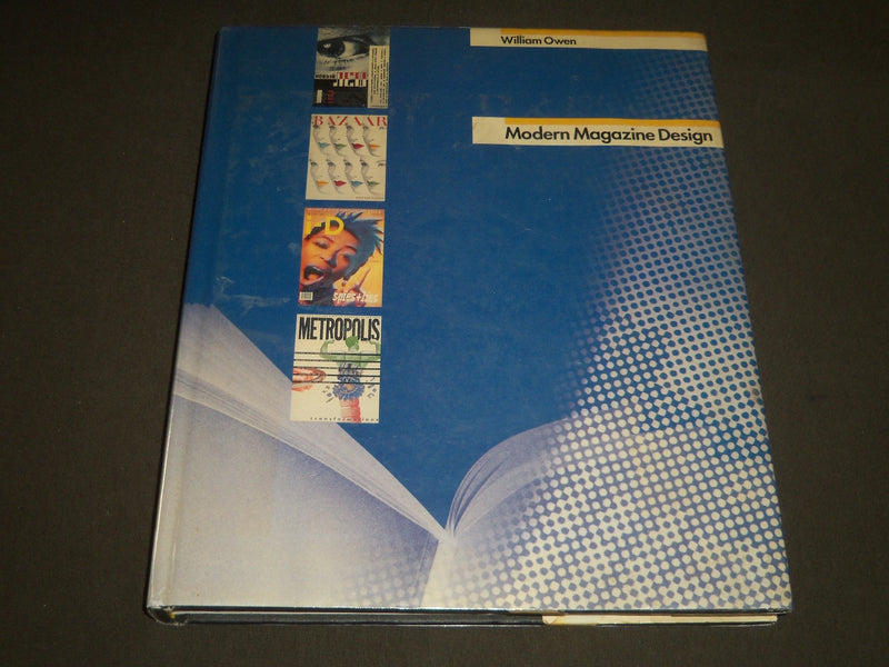 1991 MODERN MAGAZINE DESIGN BOOK BY WILLIAM OWEN - GREAT PRINTS - I 592