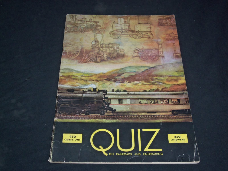 1945 JULY QUIZ BOOKLET ON RAILROADS - ILLUSTRATION OF TRAINS- SP 6225
