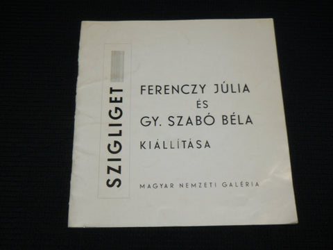 1971 FERENCZY JULIA ES GY. SZABO BELA SOFTCOVER BOOK - HUNGARIAN - J 6929