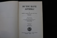1966 SO YOU HAVE ASTHMA HARDCOVER BOOK BY ALBERT BLANC - KD 9744