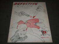 1951 MARCH DEFECTIVE MAGAZINE - NICE COVER & PHOTOS - ST 4976