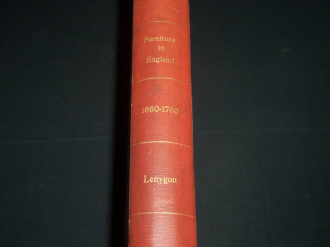 1914 FURNITURE IN ENGLAND FROM 1660 TO 1760 VOLUME BY FRANCIS LENYGON - Z 52