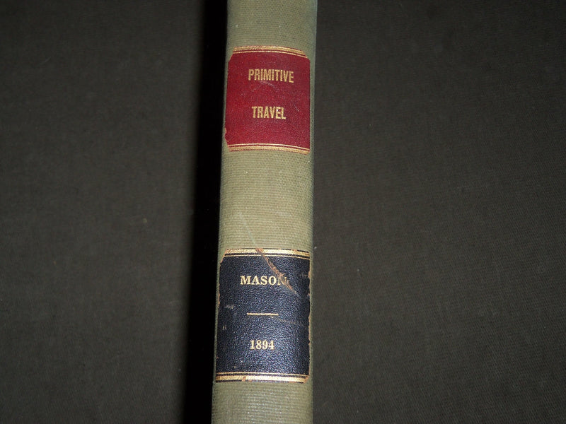 1894 PRIMITIVE TRAVEL AND TRANSPORTATION BY OTIS TUFTON MASON - PLATES - KD 4817