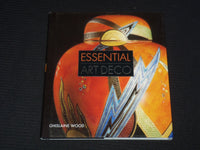 2003 ESSENTIAL ART DECO HARDCOVER BOOK BY GHISLAINE WOOD - KD 6494P