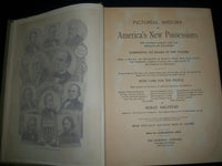 1899 PICTORIAL HISTORY OF AMERICA'S NEW POSSSESSIONS BY MURAT HALSTEED - KD 910W
