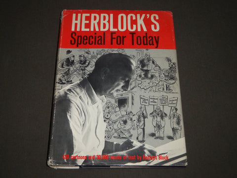 1958 HERBLOCK'S SPECIAL FOR TODAY BY HERBERT BLOCK BOOK -FIRST PRINTING- KD 4725