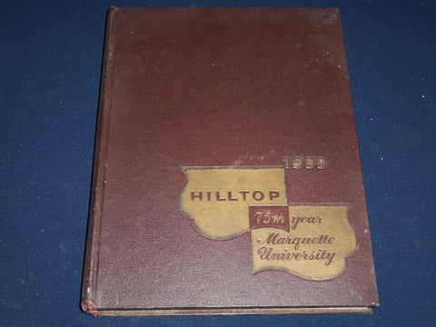 1955 HILLTOP MARQUETTE UNIVERSITY YEARBOOK - MILWAUKEE WISCONSIN - YB 703