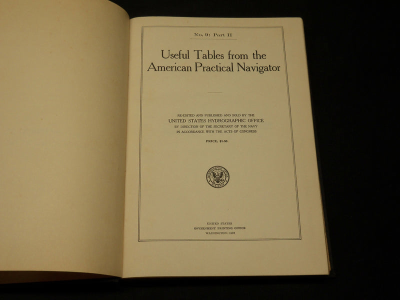 1936 USEFUL TABLES FROM THE AMERICAN PRACTICAL NAVIGATOR VOLUME - KD 2756N