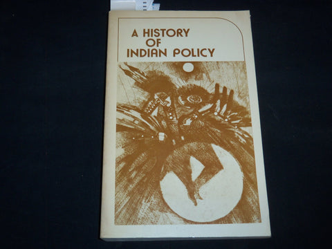 1973 A HISTORY OF INDIAN POLICY HARDCOVER BOOK BY S. LYMAN TYLER - KD 4351Z