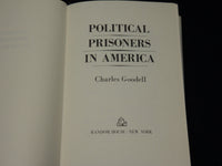 1973 POLITICAL PRIONERS IN AMERICA BOOK INSCRIBED BY CHARLES GOODELL - D 565