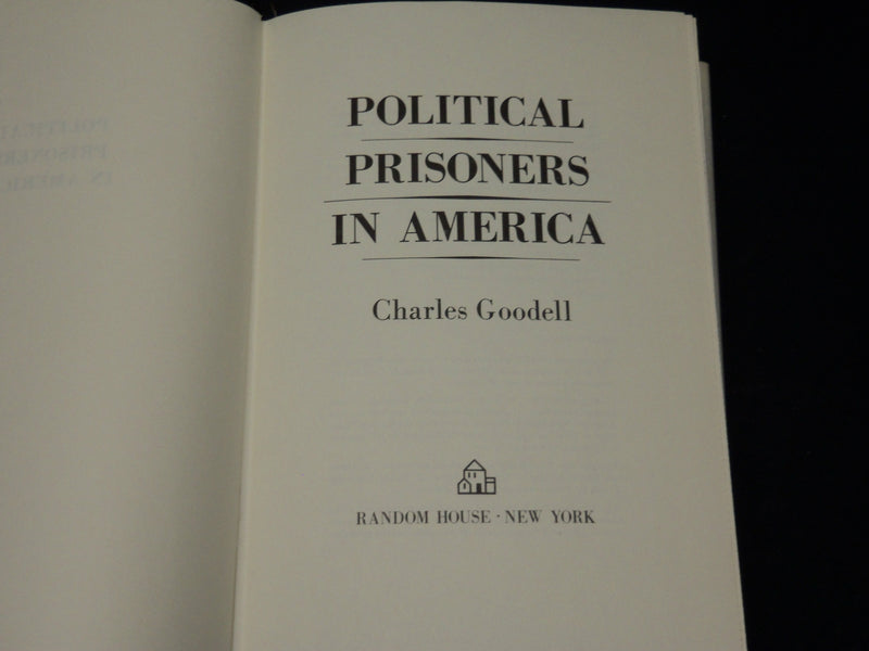 1973 POLITICAL PRIONERS IN AMERICA BOOK INSCRIBED BY CHARLES GOODELL - D 565
