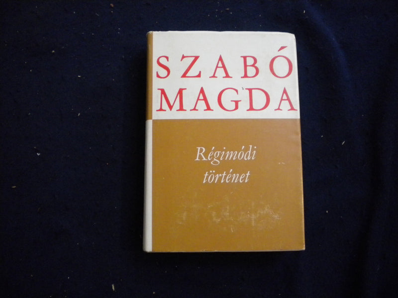 1981 SZABO MAGDA MUVEI HARDCOVER BOOK - HUNGARIAN TEXT - KD 8084