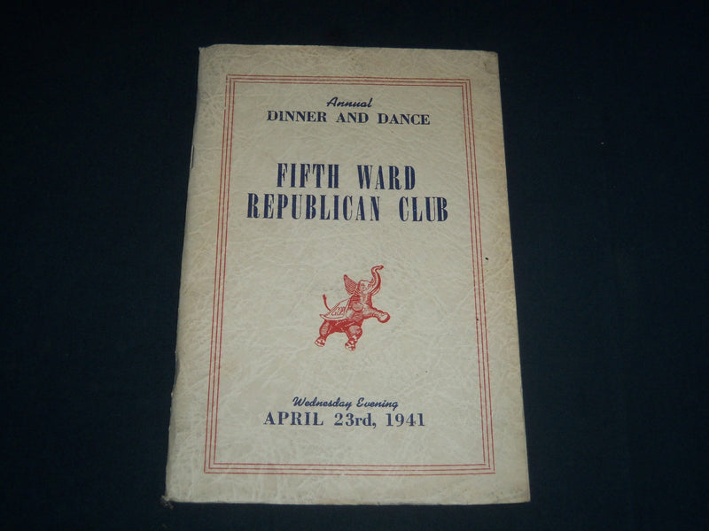 1941 FIFTH WARD REPUBLICAN CLUB ANNUAL DINNER AND DANCE PROGRAM - J 3985
