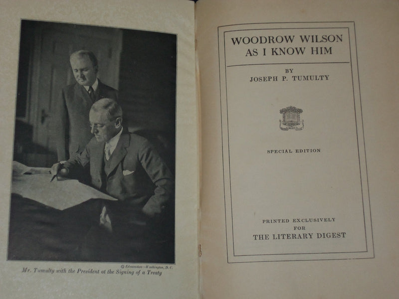 1921 WOODROW WILSON AS I KNOW HIM HARDCOVER BOOK BY JOSEPH P. TUMULTY - KD 2447