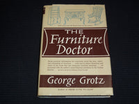 1962 THE FURNITURE DOCTOR HARDCOVER BOOK BY GEORGE GROTZ - KD 7655