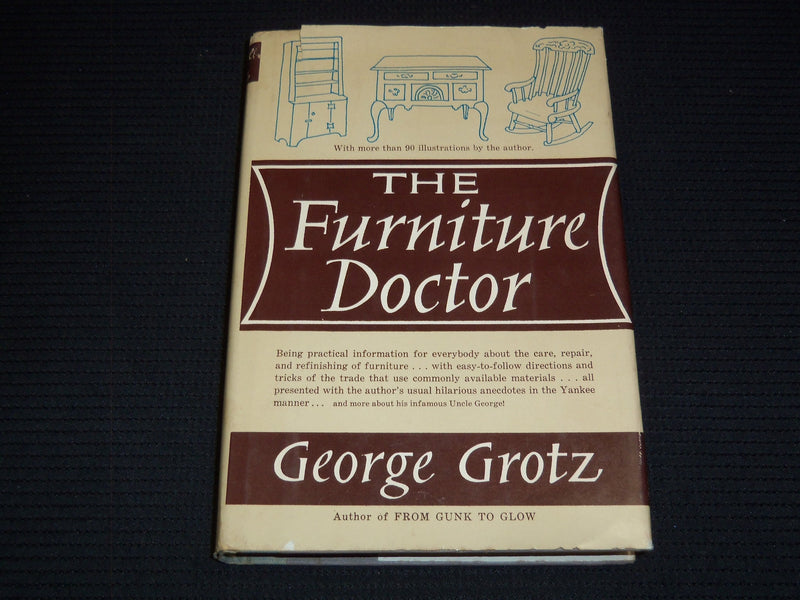 1962 THE FURNITURE DOCTOR HARDCOVER BOOK BY GEORGE GROTZ - KD 7655