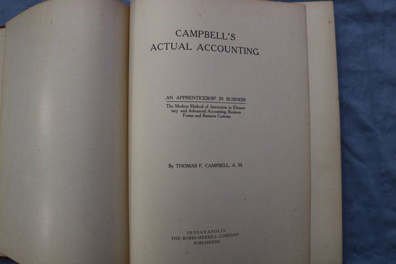 1912 CAMPBELL'S ACTUAL ACCOUNTING HARDCOVER BOOK BY THOMAS CAMPBELL - KD 9586