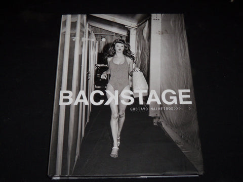 2010 BACKSTAGE HARDCOVER BOOK BY GUSTAVO MALHEIROS - GREAT PHOTOS - D 17