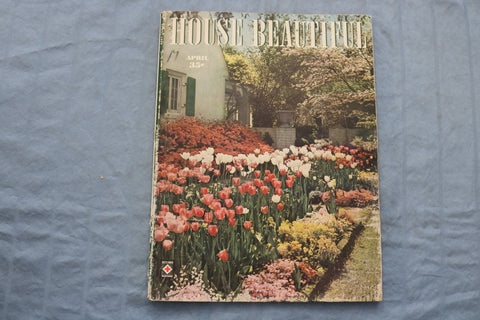 1944 APRIL HOUSE BEAUTIFUL MAGAZINE - TULIPS AND FLOWER GARDEN COVER - E 9628