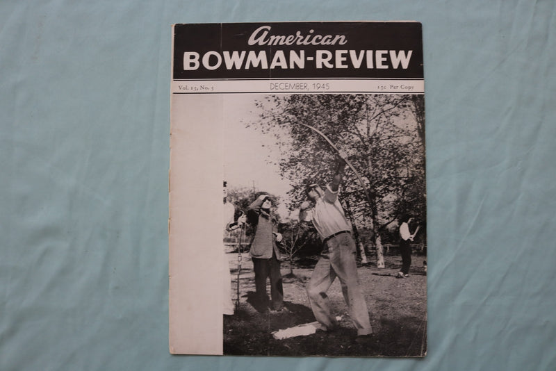 1945 AMERICAN BOWMAN-REVIEW MAGAZINE - LOT OF 11 - O 3751
