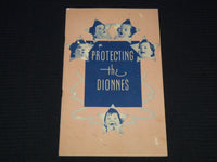 1936 PROTECTING THE DIONNES SOFTCOVER BOOK - J 7412