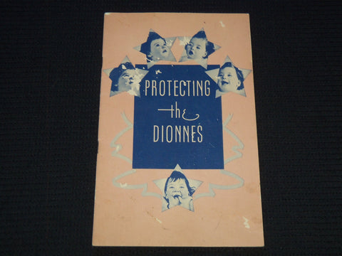 1936 PROTECTING THE DIONNES SOFTCOVER BOOK - J 7412