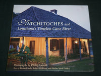 2002 NATCHITOCHES AND LOUISIANA'S TIMELESS CANE RIVER BOOK BY GOULD - I 2052