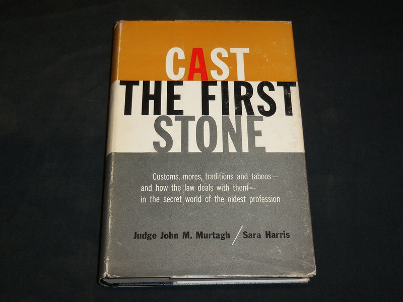 1957 CAST THE FIRST STONE HARDCOVER BOOK BY JOHN M. MURTAGN - KD 2766P
