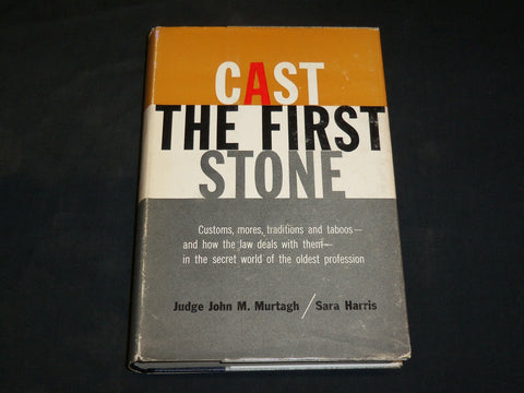 1957 CAST THE FIRST STONE HARDCOVER BOOK BY JOHN M. MURTAGN - KD 2766P
