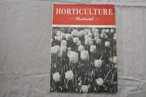 1945 MAY 1 HORTICULTURE ILLUSTRATED MAGAZINE - NICE SCENERY COVER - ST 1013F
