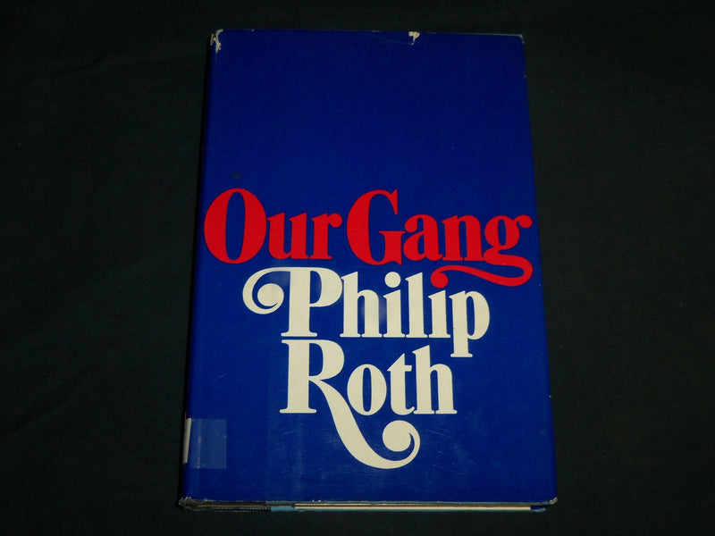 1971 OUR GANG HARDCOVER BOOK BY PHILIP ROTH - FIRST EDITION - KD 6710