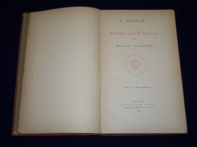 1872 A MANUAL OF POTTERY & PORCELAIN FOR AMERICAN COLLECTORS BOOK - KD 3533