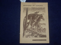 1960'S MISSIONS OF SONORA SOFTCOVER BOOK BY GEORGE G. ECKHART - J 9654
