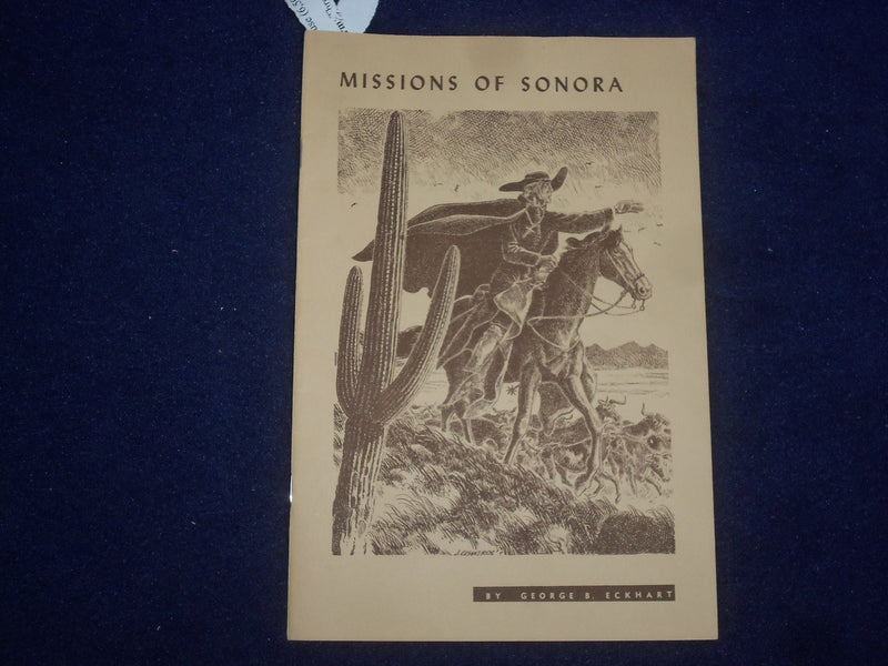 1960'S MISSIONS OF SONORA SOFTCOVER BOOK BY GEORGE G. ECKHART - J 9654